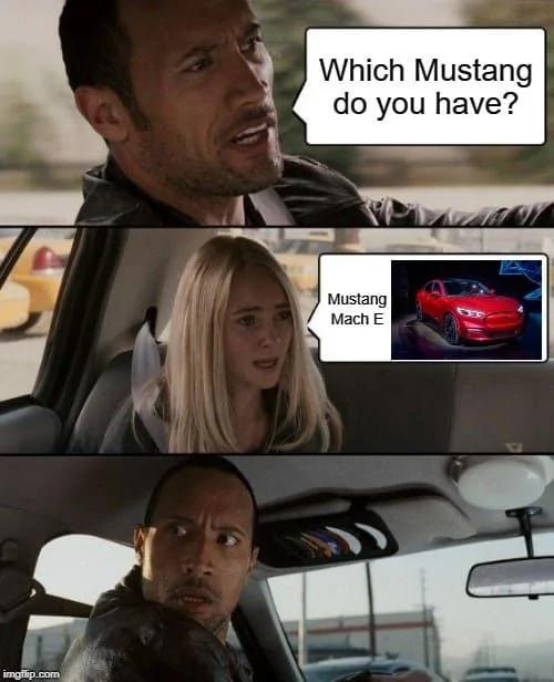 Ford Mustang Mach-E Mach-E meme’s 8-82