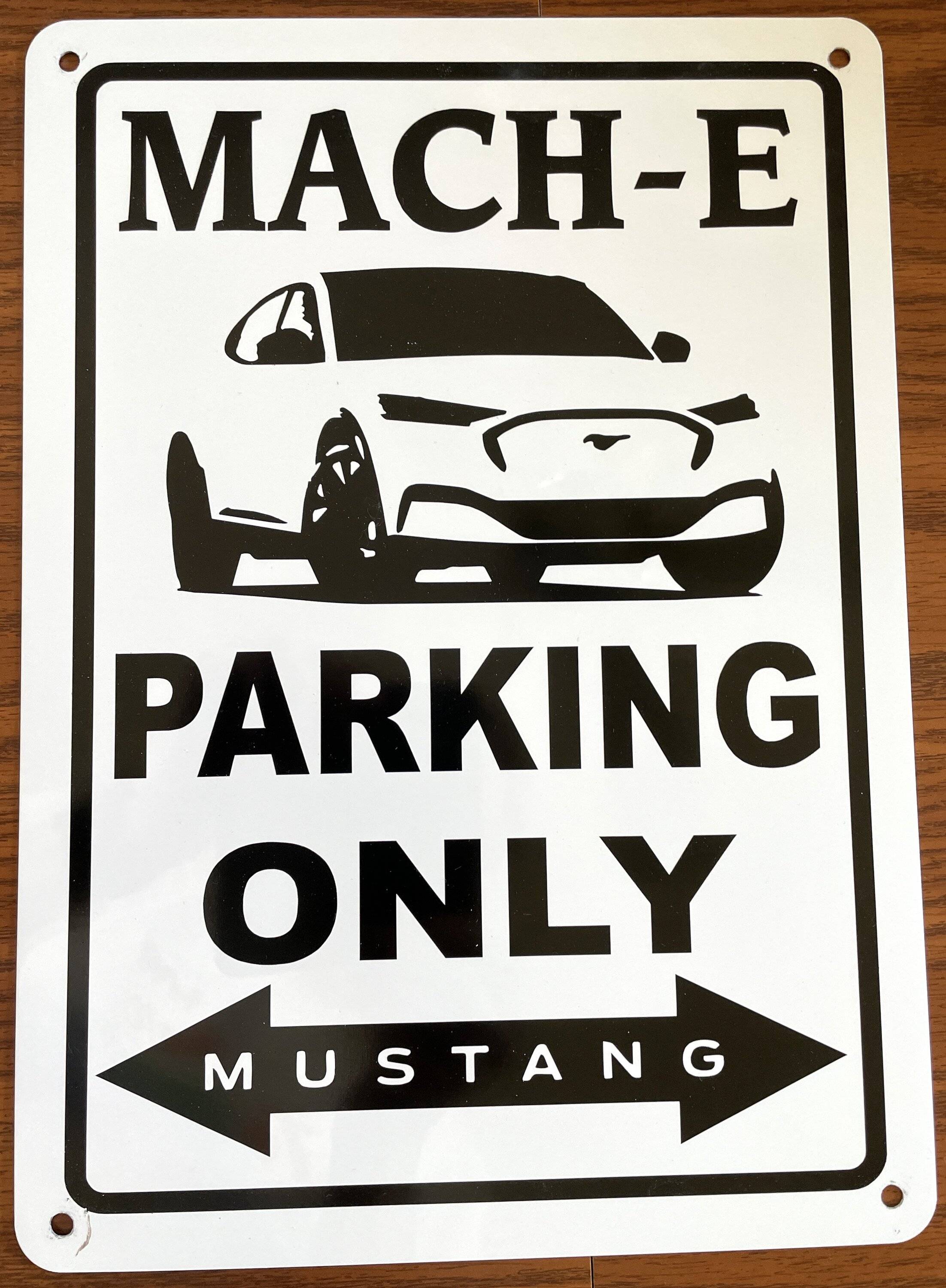 Ford Mustang Mach-E Mustang Mach E Parking Sign Mach E sign.JPG